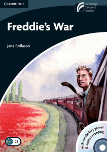 Cambridge Experience Readers: Freddies War Level 6 Advanced Book with CD-ROM and Audio CDs (3)